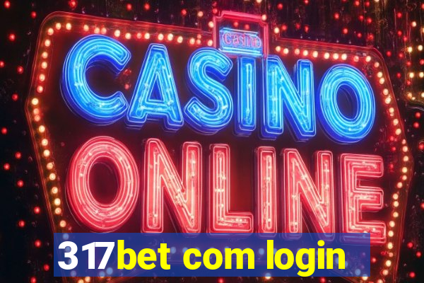 317bet com login