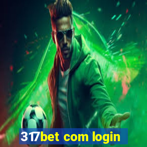 317bet com login