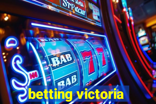 betting victoria