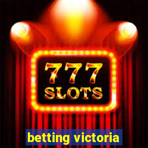 betting victoria