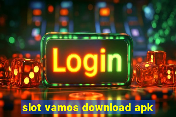 slot vamos download apk