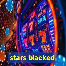 stars blacked