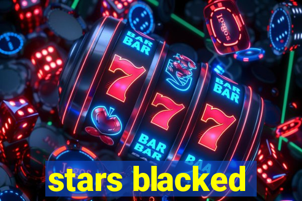 stars blacked