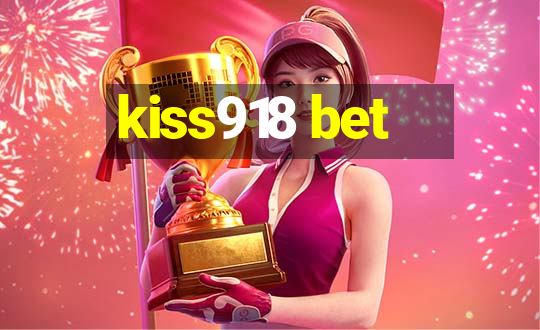 kiss918 bet