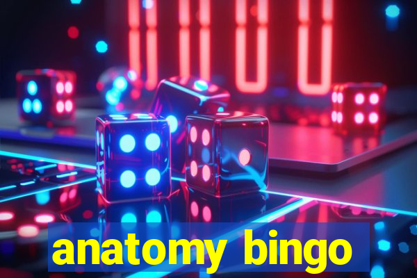 anatomy bingo