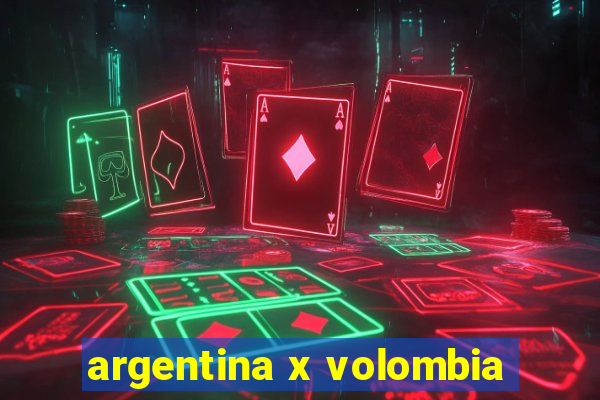 argentina x volombia