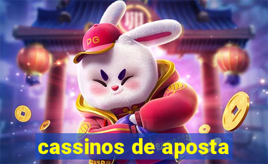 cassinos de aposta