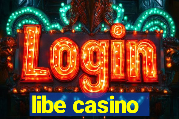 libe casino