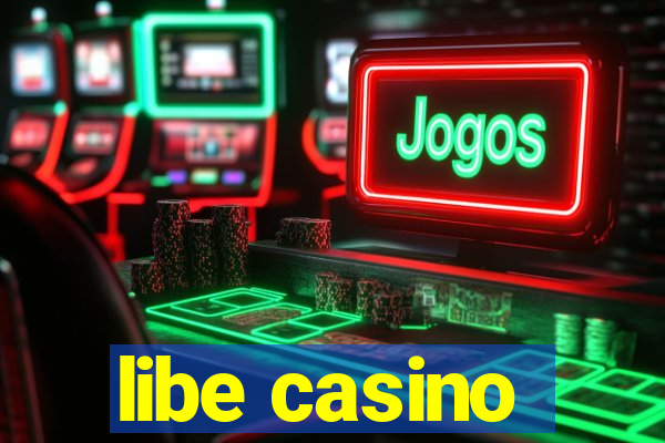 libe casino