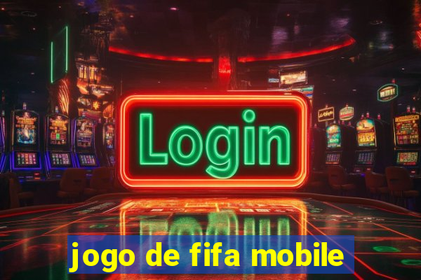 jogo de fifa mobile