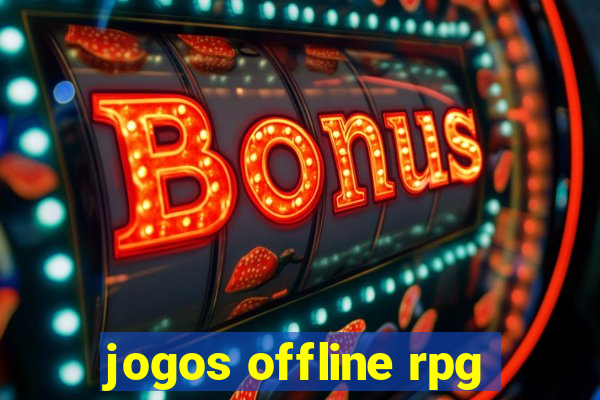 jogos offline rpg