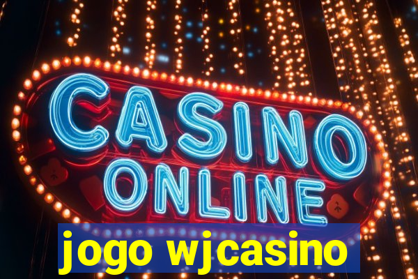 jogo wjcasino