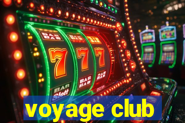 voyage club