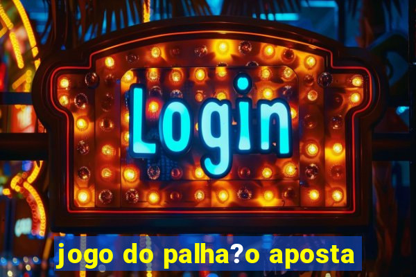 jogo do palha?o aposta