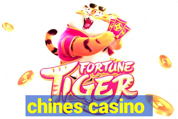 chines casino