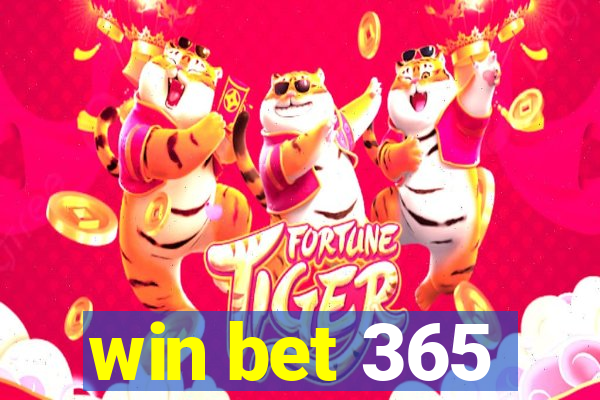 win bet 365