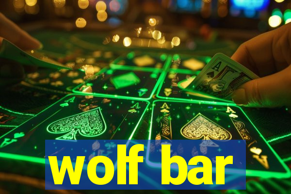 wolf bar