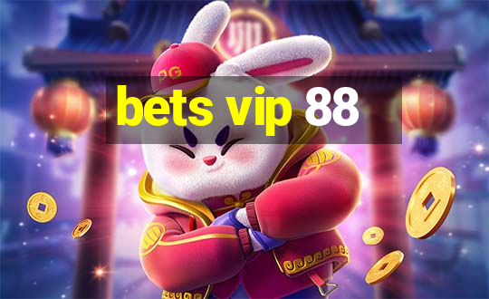 bets vip 88