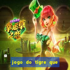 jogo do tigre que paga bem