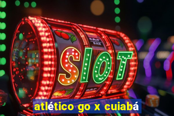 atlético go x cuiabá