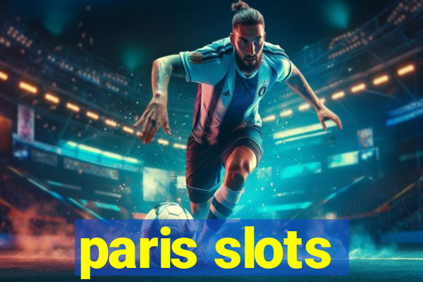 paris slots