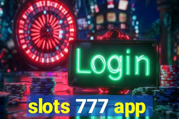 slots 777 app