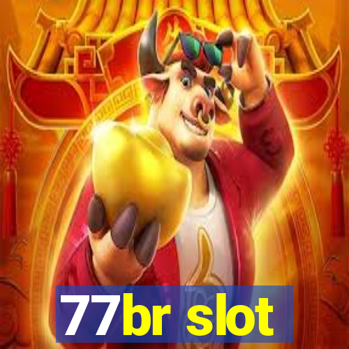 77br slot