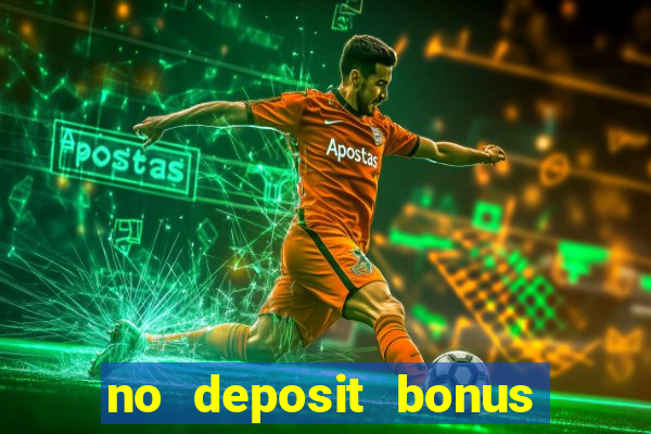 no deposit bonus online casino