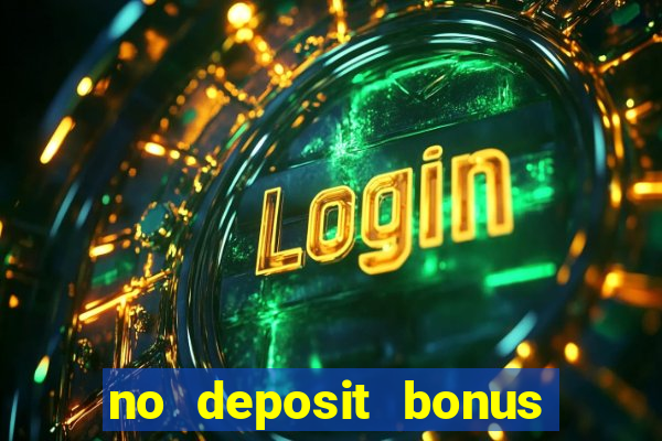 no deposit bonus online casino