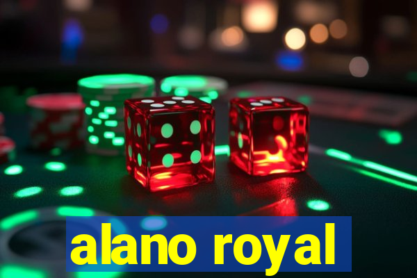 alano royal