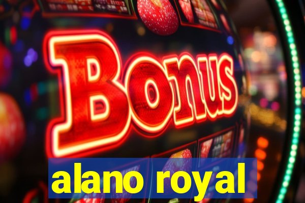 alano royal