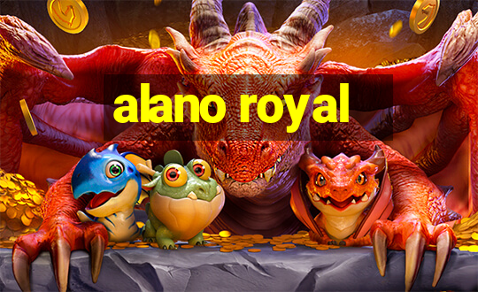 alano royal