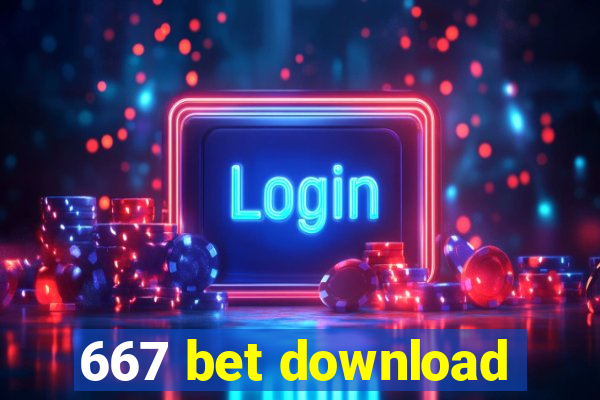 667 bet download