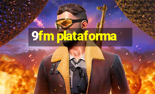 9fm plataforma