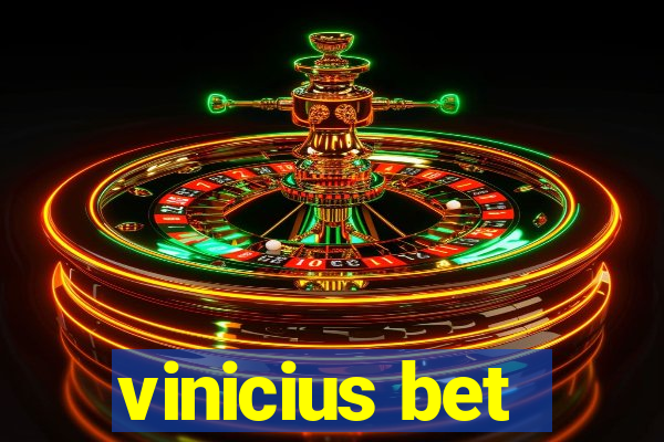 vinicius bet