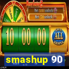 smashup 90