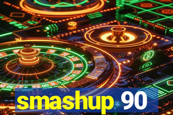 smashup 90