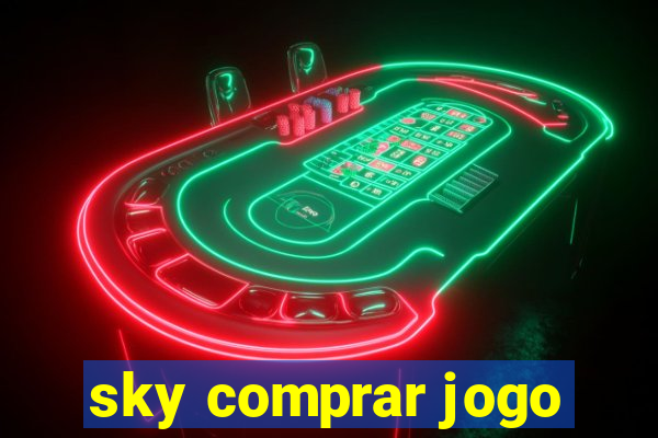 sky comprar jogo