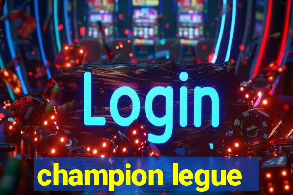 champion legue