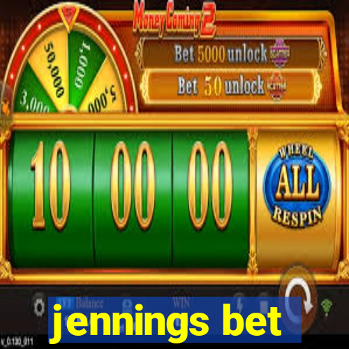 jennings bet