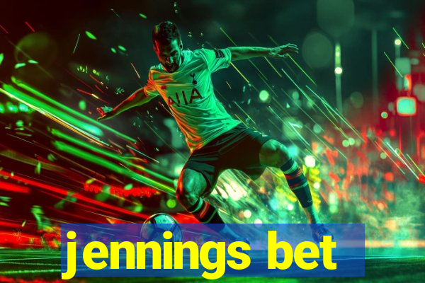 jennings bet