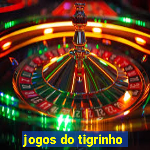 jogos do tigrinho