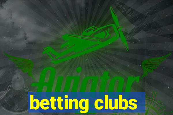 betting clubs