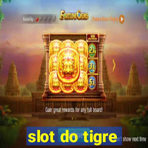 slot do tigre