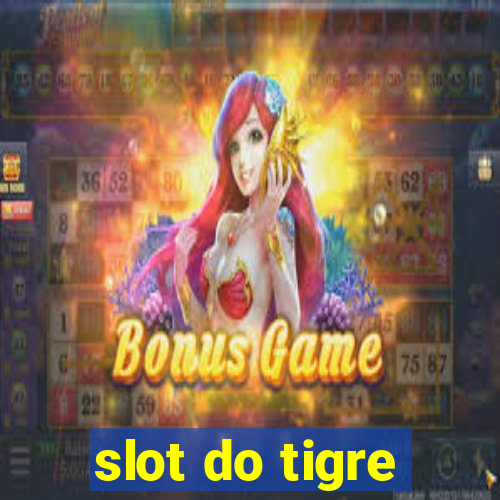 slot do tigre