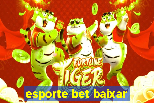 esporte bet baixar