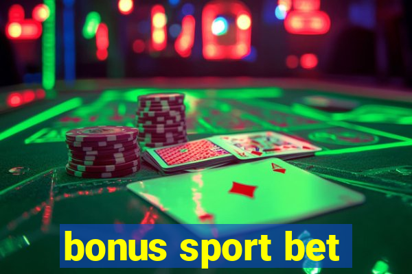 bonus sport bet