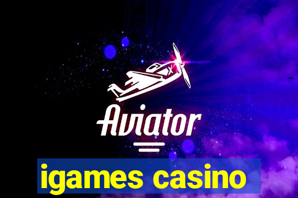 igames casino