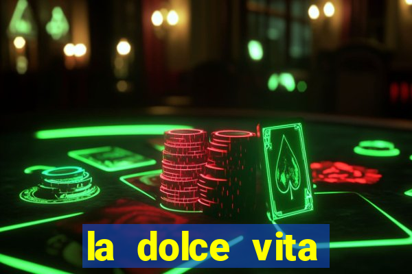 la dolce vita double rush slot