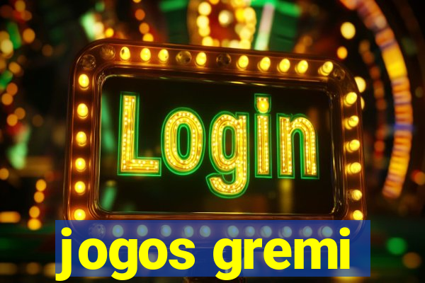 jogos gremi